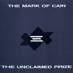 The Mark Of Cain : The Unclaimed Prize